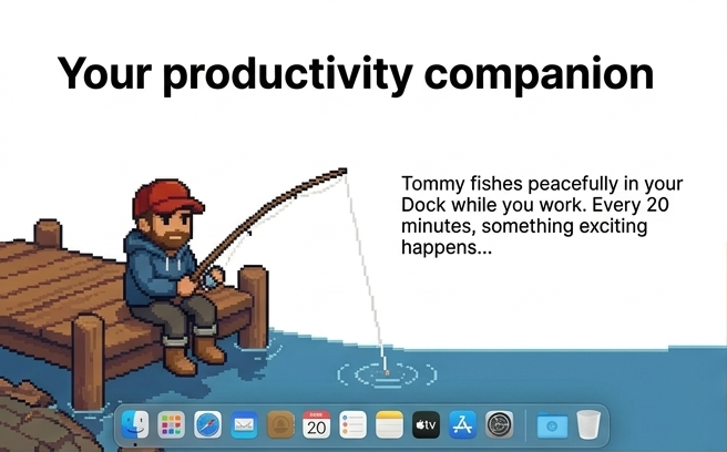 Tommy fishes peacefully in your Dock while you work